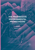 Cover: The Progressive Environmental Prometheans - Palgrave Macmillan