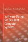 Cover: Software Design for Resilient Computer Systems - Springer