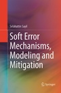 Cover: Soft Error Mechanisms, Modeling and Mitigation - Springer