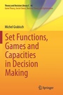 Cover: Set Functions, Games and Capacities in Decision Making - Springer
