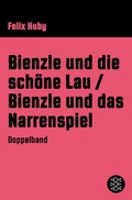 Cover: Bienzle und die sch&ouml;ne Lau / Bienzle und das Narrenspiel - S. Fischer