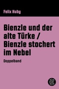 Cover: Bienzle und der alte T&uuml;rke/Bienzle stochert im Nebel - S. Fischer