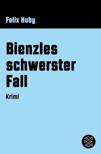Abbildung von: Bienzles schwerster Fall - S. Fischer
