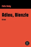 Cover: Adieu, Bienzle - S. Fischer