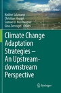 Cover: Climate Change Adaptation Strategies - An Upstream-downstream Perspective - Springer