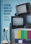 Cover: Extreme Media and American Politics - Palgrave Macmillan