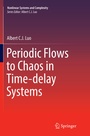 Cover: Periodic Flows to Chaos in Time-delay Systems - Springer