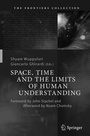 Cover: Space, Time and the Limits of Human Understanding - Springer