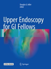 Abbildung von: Upper Endoscopy for GI Fellows - Springer
