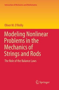 Enlarge image Cover: Modeling Nonlinear Problems in the Mechanics of Strings and Rods - Springer