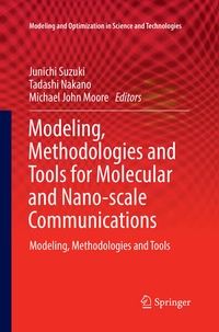 Enlarge image Cover: Modeling, Methodologies and Tools for Molecular and Nano-scale Communications - Springer