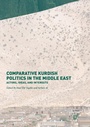 Cover: Comparative Kurdish Politics in the Middle East - Palgrave Macmillan