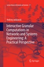 Cover: Interactive Granular Computations in Networks and Systems Engineering: A Practical Perspective - Springer