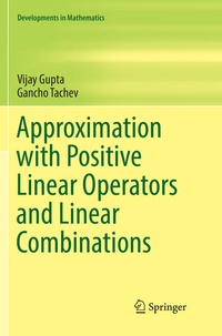 Enlarge image Cover: Approximation with Positive Linear Operators and Linear Combinations - Springer