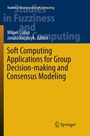 Cover: Soft Computing Applications for Group Decision-making and Consensus Modeling - Springer