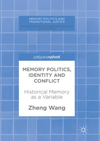 Enlarge image Cover: Memory Politics, Identity and Conflict - Palgrave Macmillan