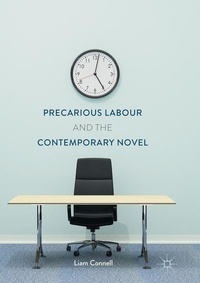 Enlarge image Cover: Precarious Labour and the Contemporary Novel - Palgrave Macmillan