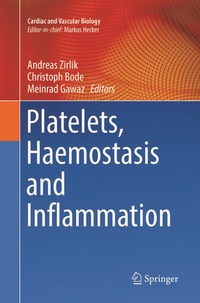 Enlarge image Cover: Platelets, Haemostasis and Inflammation - Springer