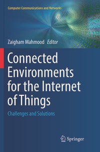 Enlarge image Cover: Connected Environments for the Internet of Things - Springer
