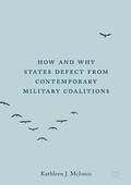 Cover: How and Why States Defect from Contemporary Military Coalitions - Palgrave Macmillan