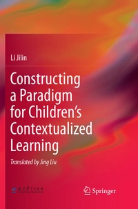 Bild: Constructing a Paradigm for Children's Contextualized Learning - Springer