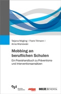 Cover: Mobbing an beruflichen Schulen - Juventa Verlag ein Imprint der Beltz Verlagsgruppe GmbH & Co. KG