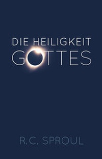 Abbildung von: Die Heiligkeit Gottes - Christliche Literaturverbreitung