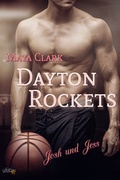 Cover: Dayton Rockets: Josh und Jess - Nova MD