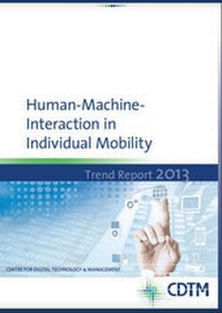 Enlarge image Cover: Human-Machine-Interaction in Individual Mobility - Center for Digital Technology and Management