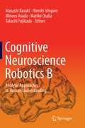 Cover: Cognitive Neuroscience Robotics B - Springer