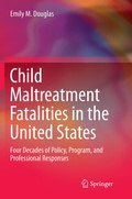 Cover: Child Maltreatment Fatalities in the United States - Springer