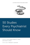 Cover: 50 Studies Every Psychiatrist Should Know - Oxford University Press Inc