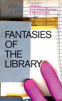 Enlarge image Cover: Fantasies of the Library - MIT Press