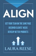 Cover: Align: Get Your Team on the Same Page, Discover Clients' Needs, Develop Better Products - Dover Publications Inc.