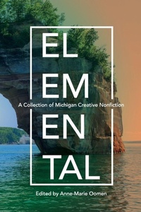 Enlarge image Cover: Elemental - Wayne State University Press