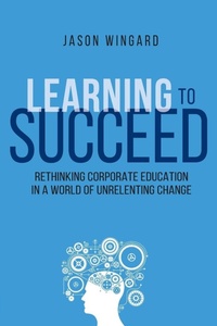 Enlarge image Cover: Learning to Succeed - Amacom