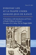 Cover: Everyday Life at La Trappe under Armand-Jean de Rance - Liturgical Press