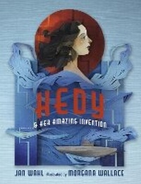 Enlarge image Cover: Hedy and her Amazing Invention - Penny Candy Books