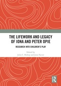 Cover: The Lifework and Legacy of Iona and Peter Opie - Routledge