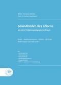 Cover: Grundbilder des Lebens - RPA Verlag religionsp&auml;dagogischer Arbeitshilfen