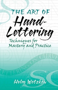 Abbildung von: The Art of Hand-Lettering - Dover Publications
