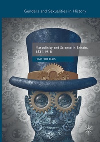 Enlarge image Cover: Masculinity and Science in Britain, 1831-1918 - Palgrave Macmillan