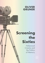Cover: Screening the Sixties - Palgrave Macmillan