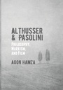 Cover: Althusser and Pasolini - Palgrave MacMillan