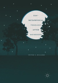 Bild vergrößern Bild: Non-Metaphysical Theology After Heidegger - Palgrave MacMillan