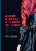 Cover: Victorian Melodrama in the Twenty-First Century - Palgrave MacMillan