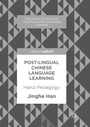 Cover: Post-Lingual Chinese Language Learning - Palgrave Macmillan