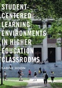Cover: Student-Centered Learning Environments in Higher Education Classrooms - Palgrave MacMillan