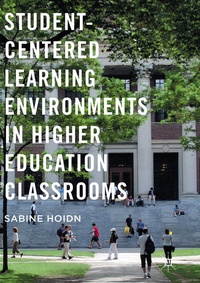 Enlarge image Cover: Student-Centered Learning Environments in Higher Education Classrooms - Palgrave MacMillan