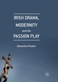 Cover: Irish Drama, Modernity and the Passion Play - Palgrave Macmillan
